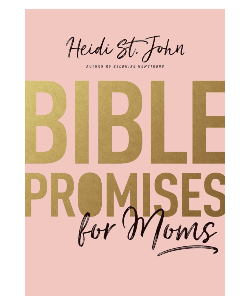 Bible Promises for Moms: Inspirational Verses of Hope & Encouragement for Christian Mothers